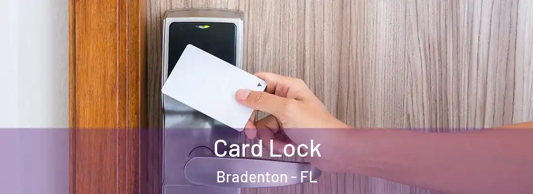  Card Lock Bradenton - FL