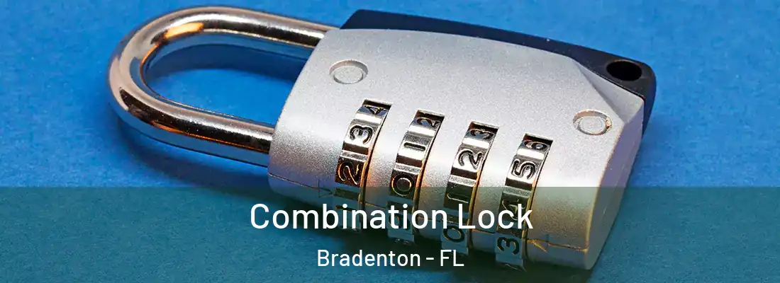  Combination Lock Bradenton - FL