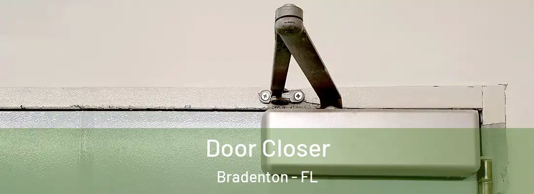  Door Closer Bradenton - FL