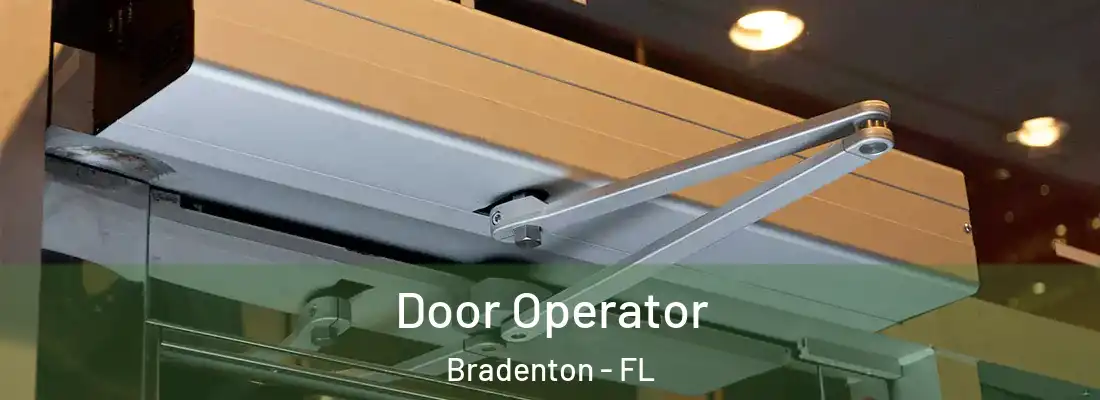  Door Operator Bradenton - FL