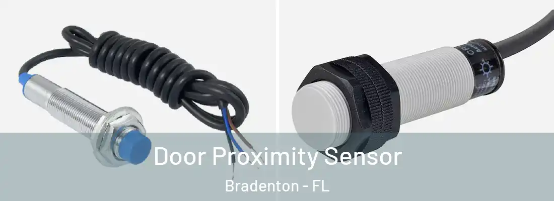  Door Proximity Sensor Bradenton - FL