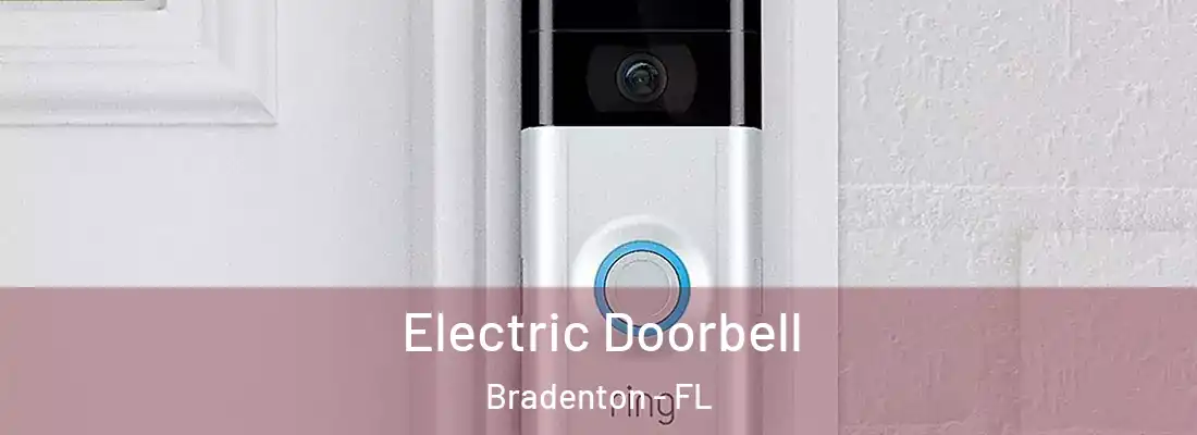  Electric Doorbell Bradenton - FL