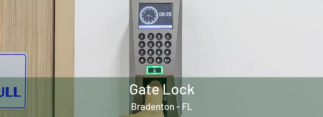  Gate Lock Bradenton - FL