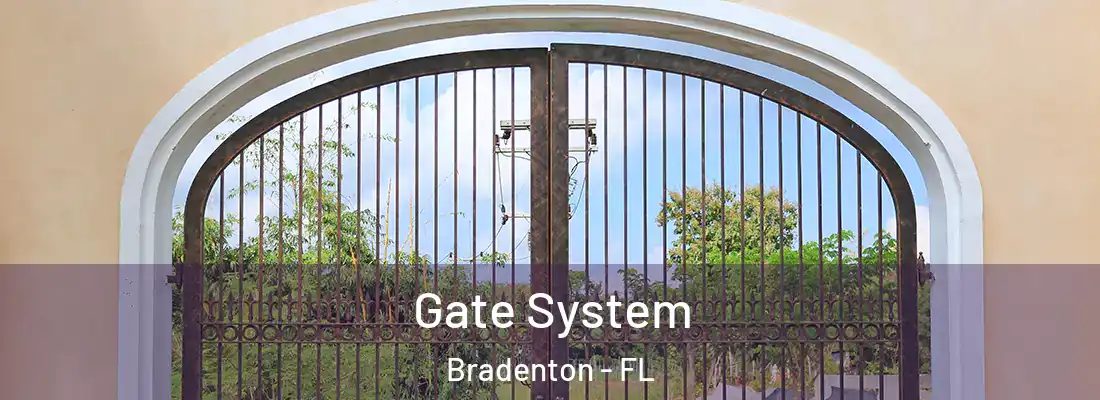  Gate System Bradenton - FL