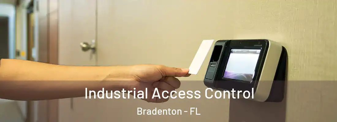  Industrial Access Control Bradenton - FL