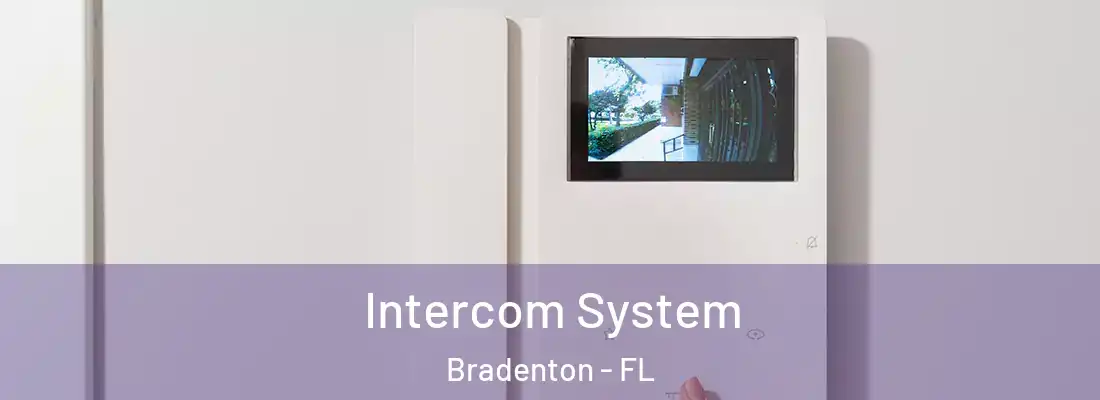 Intercom System Bradenton - FL