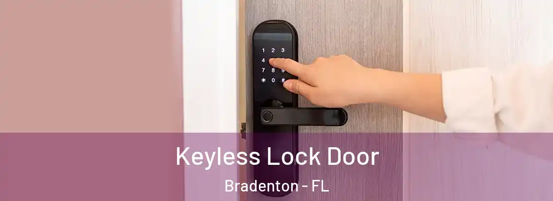  Keyless Lock Door Bradenton - FL