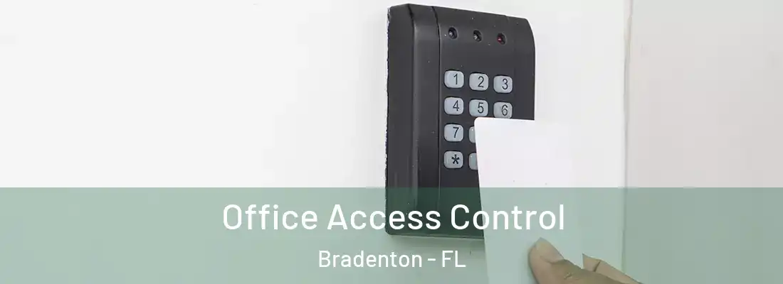  Office Access Control Bradenton - FL