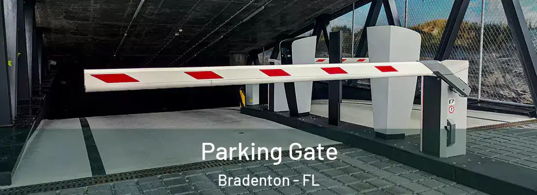  Parking Gate Bradenton - FL