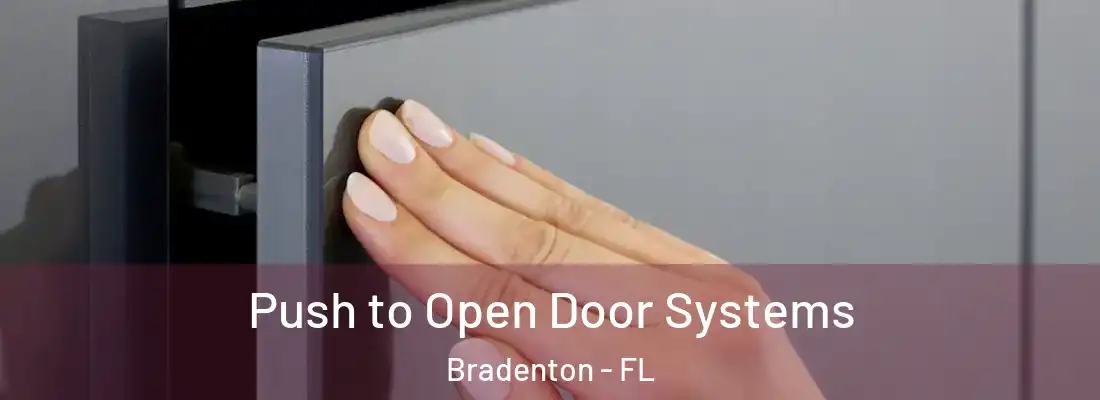  Push to Open Door Systems Bradenton - FL