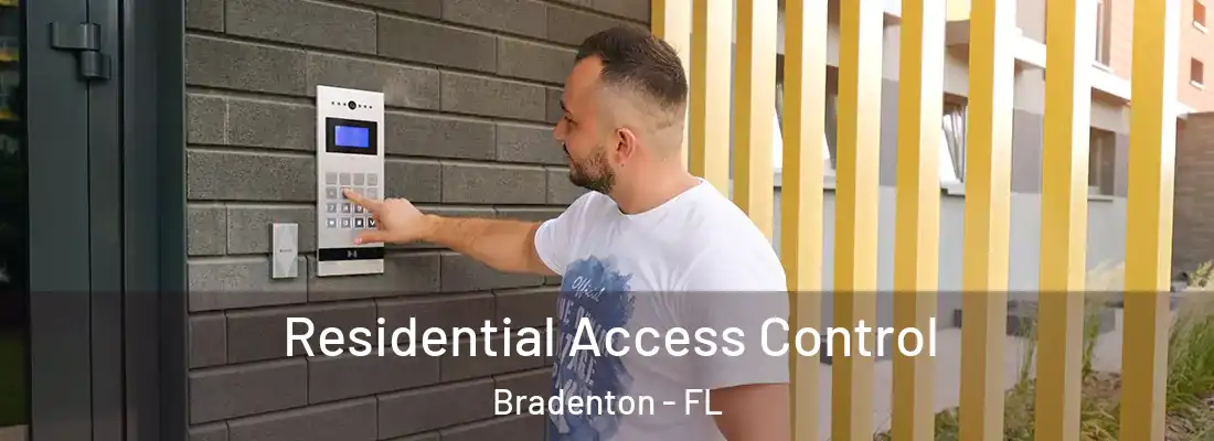  Residential Access Control Bradenton - FL