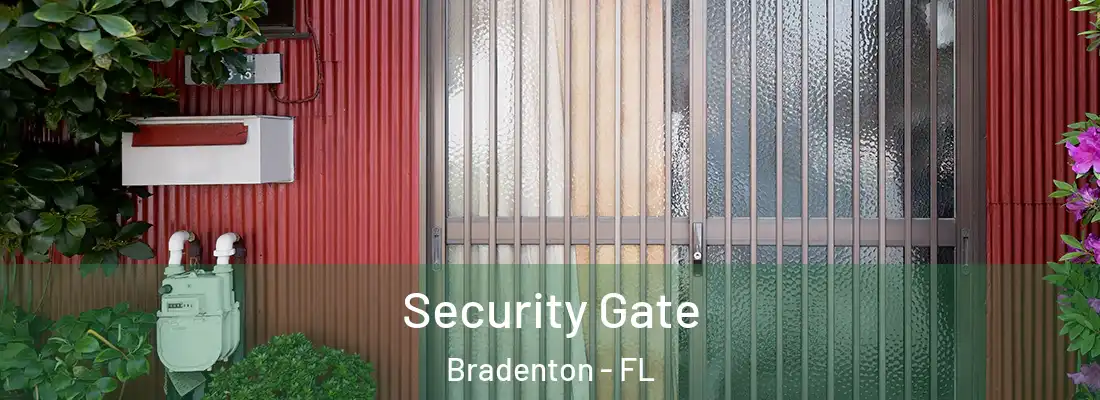  Security Gate Bradenton - FL