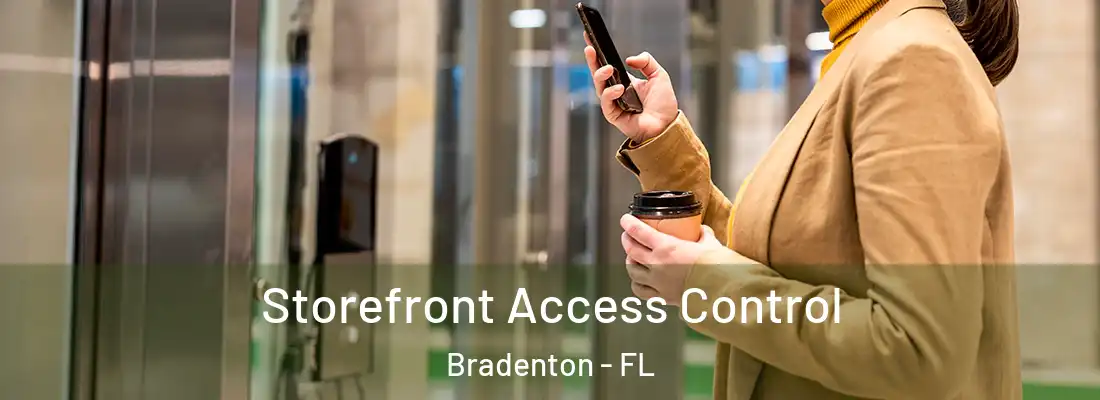  Storefront Access Control Bradenton - FL