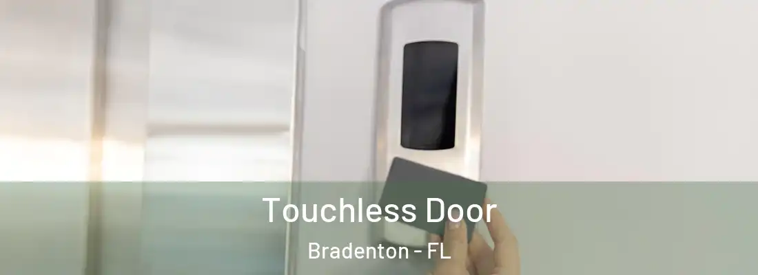  Touchless Door Bradenton - FL
