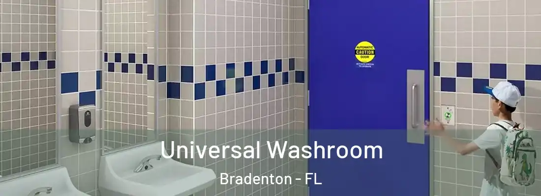  Universal Washroom Bradenton - FL