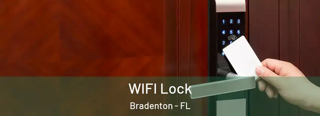  WIFI Lock Bradenton - FL